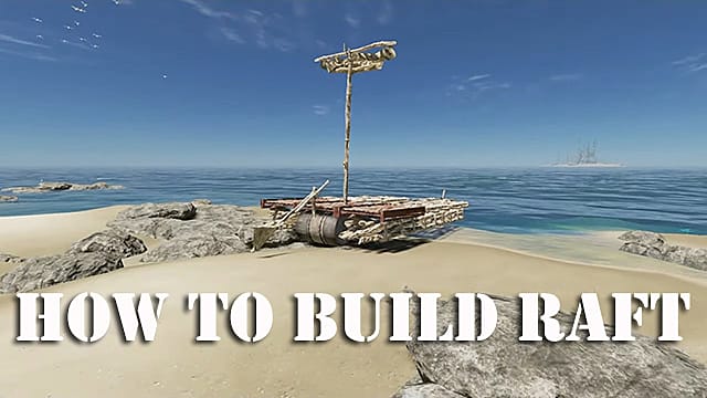 Stranded Deep: Comment construire un radeau
