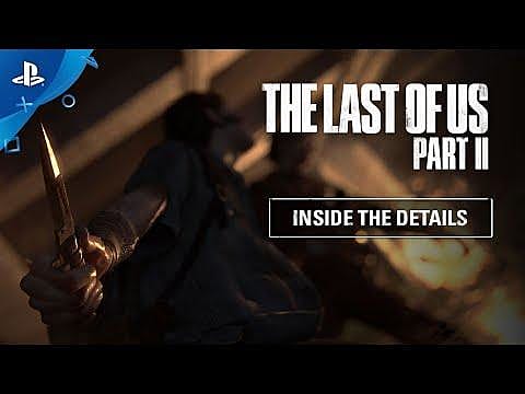The Last of Us 2 Dev Diary explore les détails du monde

