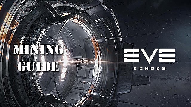 Comment miner dans EVE Echoes
