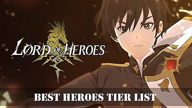 Liste des niveaux des meilleurs héros de Lord of Heroes
