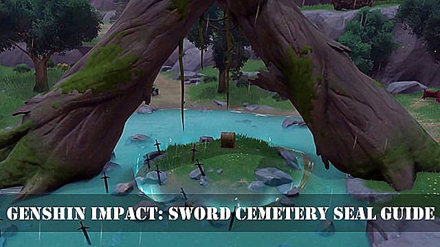 Guide d'impact de Genshin: Comment briser le sceau du cimetière de l'épée
