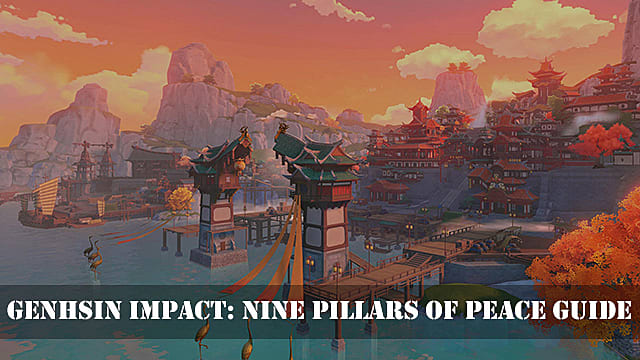 Guide des anneaux émoussés de Genshin Impact: Quête des neuf piliers de la paix
