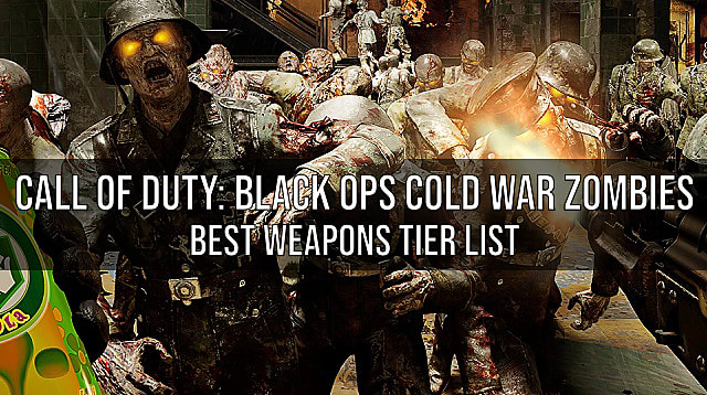 Black Ops Cold War Zombies - Liste des meilleures armes
