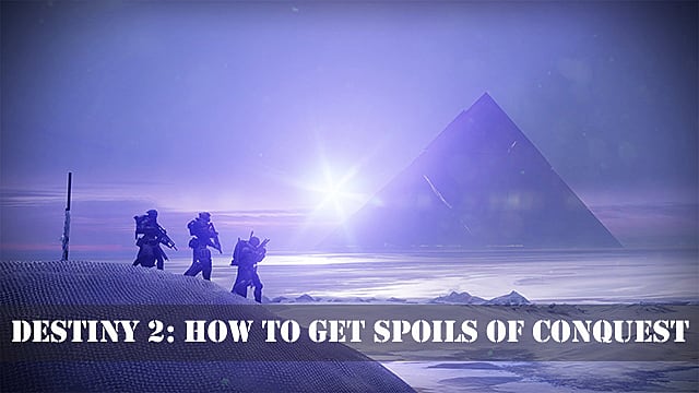 Guide Destiny 2: Comment obtenir le butin de la conquête
