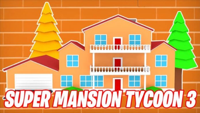 Codes Roblox Super Mansion Tycoon 3 (janvier 2021)
