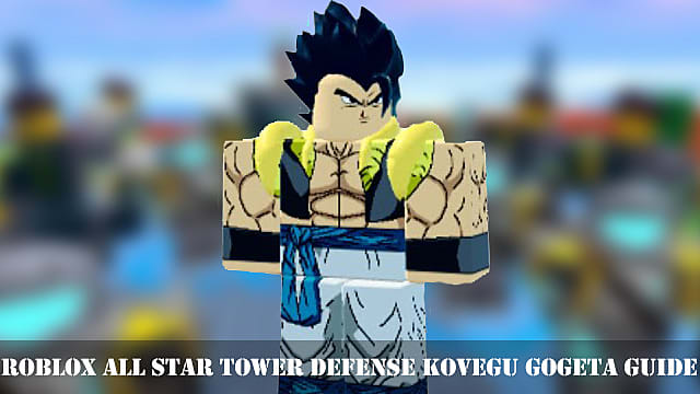 Guide Roblox All Star Tower Defense Kovegu Gogeta

