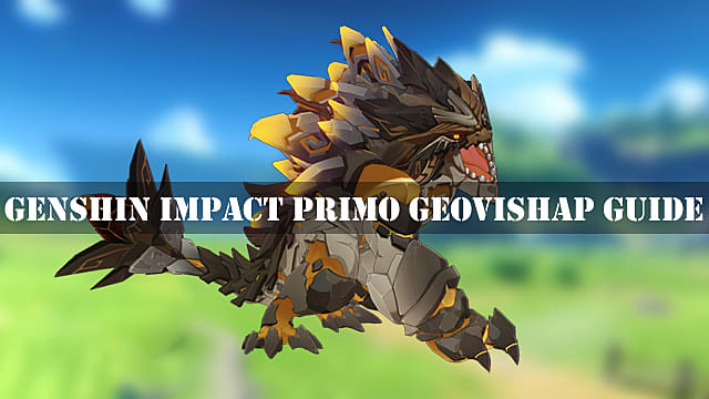 Guide Genshin Impact Primo Geovishap
