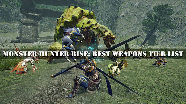 Monster Hunter Rise: Liste des meilleures armes
