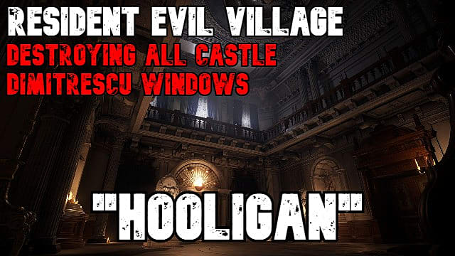 Resident Evil Village: Comment casser toutes les fenêtres du château Dimitrescu
