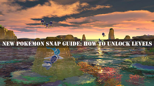 Nouveau guide Pokemon Snap: comment débloquer des niveaux
