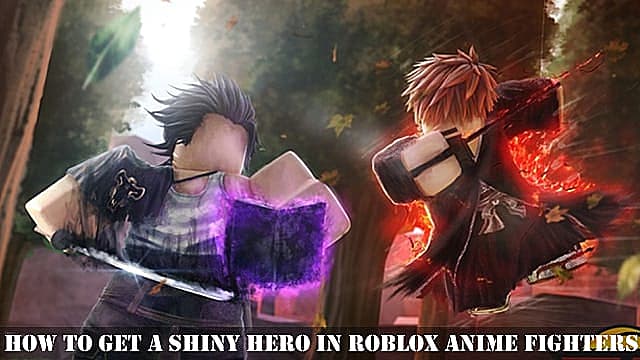 Comment obtenir un héros brillant dans Roblox Anime Fighters
