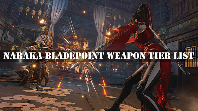 Liste des niveaux d'armes Naraka Bladepoint
