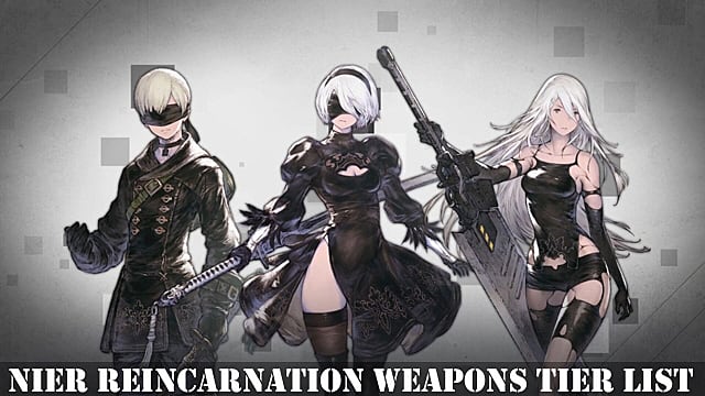 NieR Reincarnation Weapons Tier List
