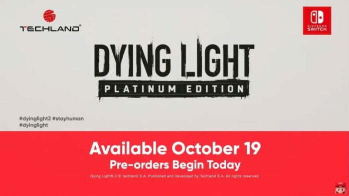 Quand Dying Light Platinum Edition arrive-t-il sur Nintendo Switch ?
