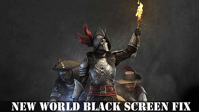 Correction de l'écran noir du nouveau monde
