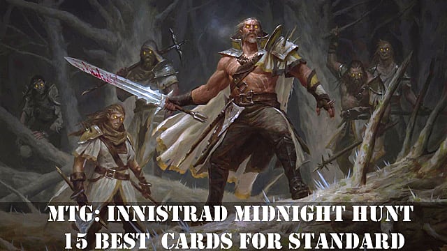 MtG: 15 meilleures cartes de chasse de minuit Innistrad pour le standard
