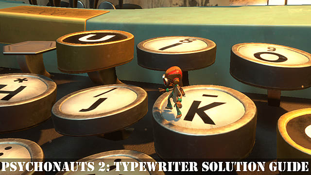 Psychonauts 2: Guide de solution de machine à écrire
