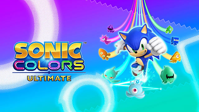 Sonic Colors: Ultimate Review - Je suppose que vous allez vite

