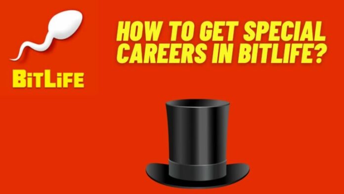 Comment obtenir des carrières spéciales dans Bitlife ?
