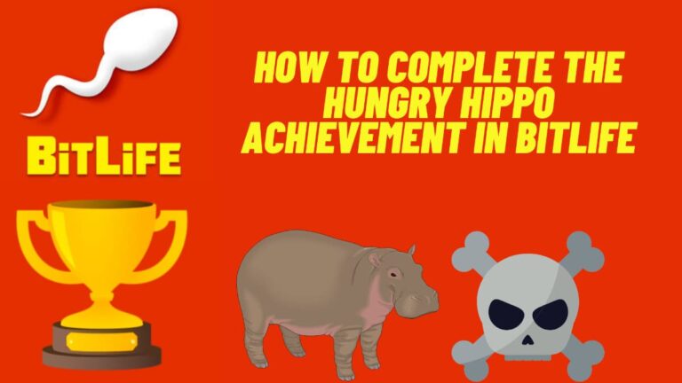 Comment terminer le succès Hungry Hippo dans BitLife ?