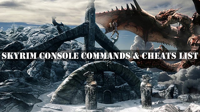 Liste des commandes et astuces de la console Skyrim
