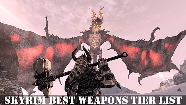 Liste des meilleures armes de Skyrim
