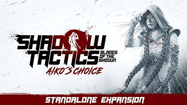 Shadow Tactics — Aiko's Choice Preview : un casse-tête dans un casse-tête

