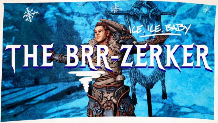 Comment jouer au Brr-Zerker dans Tiny Tina's Wonderlands