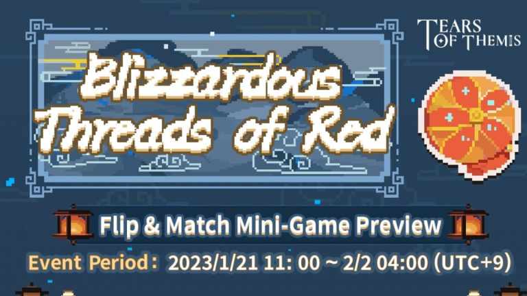 Tears of Themis Blizzardous Threads of Red Flip & Match Mini-Game event guide