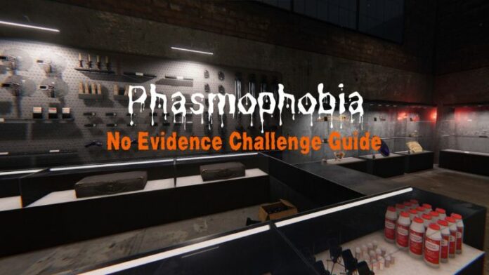 Guide de défi de la phasmophobie sans preuve
