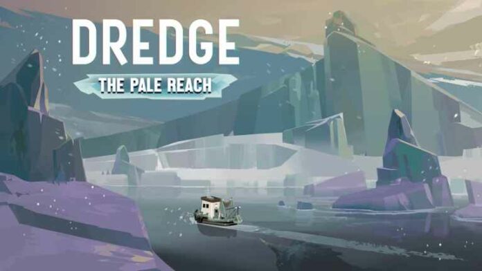 Dredge : tous les nouveaux poissons dans le DLC The Pale Reach

