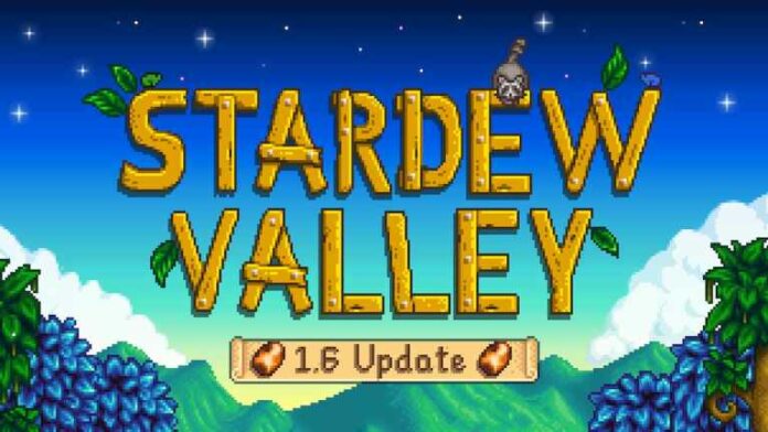  Les mods de Stardew Valley fonctionneront-ils avec la mise à jour 1.6 ?  – JeuSkinny
