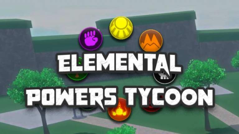 Liste des niveaux de Elemental Powers Tycoon – Tous les pouvoirs, classés