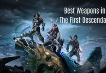 best weapons in the first descendant