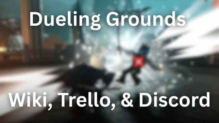 Liens Wiki, Trello et Discord de Dueling Grounds
