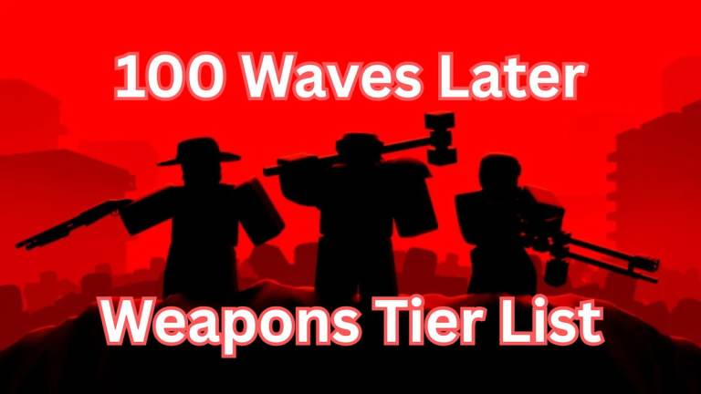 Liste des niveaux d’armes de 100 vagues plus tard