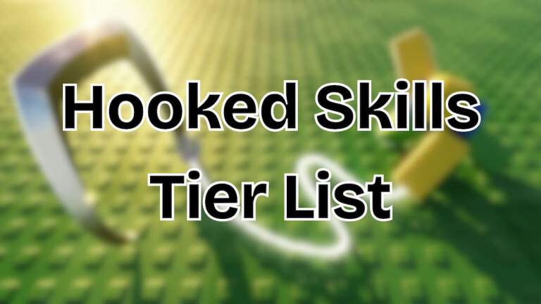Liste des niveaux Roblox Hooked – Toutes les compétences classées