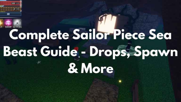 Guide complet de Sailor Piece Sea Beast – Gouttes, lieu d'apparition et plus