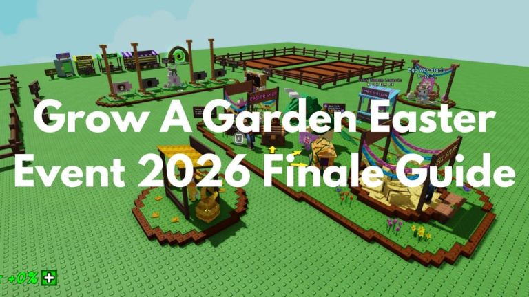 Guide de l’événement final de Pâques Grow A Garden (2026)