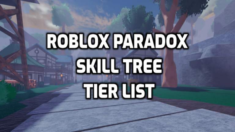 Liste des niveaux de compétences Roblox Paradox – Meilleur arbre de compétences [RERELEASE] (avril 2026)