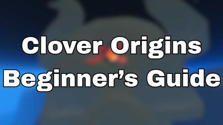 Guide complet du débutant de Clover Origins