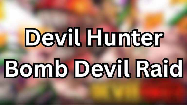 Devil Hunter Bomb Devil Raid Guide – Localisation et comment jouer en solo