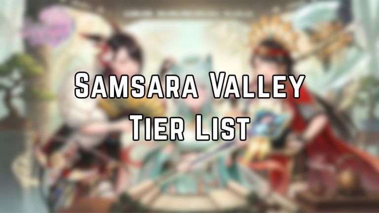 Liste des niveaux de Samsara Valley (mai 2026) – Tous les héros classés