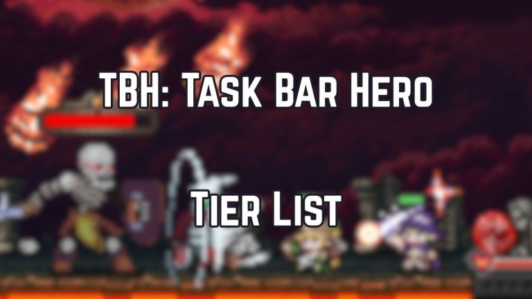 TBH : Liste des niveaux de héros de la barre des tâches – Meilleurs personnages, animaux de compagnie et plus