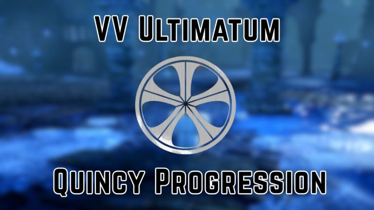 Guide de progression de VV Ultimatum Quincy