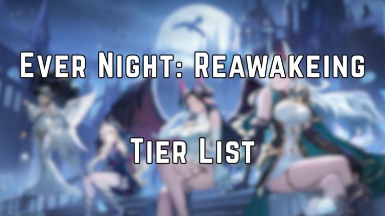 Ever Night : Reawakening Tier List (juin 2026) – Classement des meilleurs gardiens