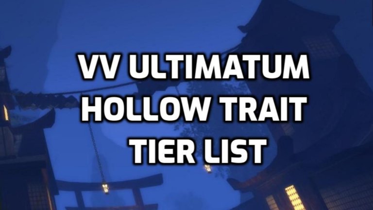 Liste des niveaux des traits creux VV Ultimatum